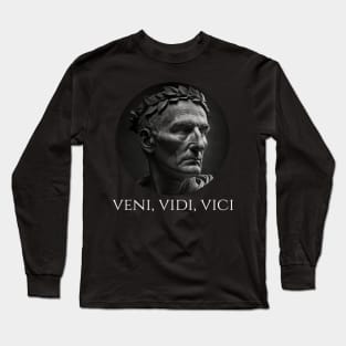 Gaius Julius Caesar - Veni Vidi Vici - Latin Quote Long Sleeve T-Shirt